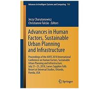 Advances In Human Factors, Sustainable Urban Planning And Infrastructure