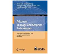 Advances In Image And Graphics Technologies