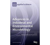 Advances In Industrial And Environmental Microbiology