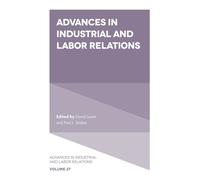 Advances In Industrial And Labor Relations