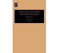 Advances In Industrial And Labor Relations