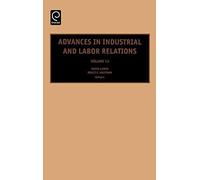 Advances in Industrial and Labor Relations