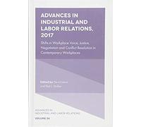 Advances in Industrial and Labor Relations 2017 Inconnu (Auteur)