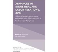 Advances in Industrial and Labor Relations 2017 Inconnu (Auteur)