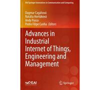 Advances In Industrial Internet Of Things, Engineering And Management