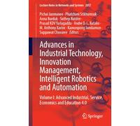 Advances in Industrial Technology, Innovation Management, Intelligent Robotics and Automation: Volume I: Advanced Industrial, Service, Economics and Education 4.0
