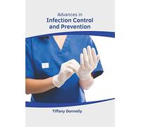 Advances In Infection Control And Prevention