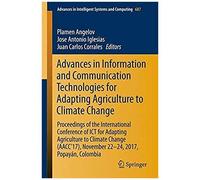 Advances In Information And Communication Technologies For Adapting Agriculture To Climate Change