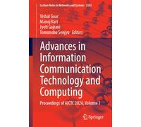 Advances in Information Communication Technology and Computing: Proceedings of AICTC 2026, Volume 1