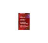 Advances In Information Technology In Civil And Building Engineering