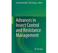 Advances In Insect Control And Resistance Management