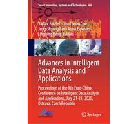 Advances in Intelligent Data Analysis and Applications: Proceedings of the 9th Euro-China Conference on Intelligent Data Analysis and Applications, July 21-23, 2025, Ostrava, Czech Republic