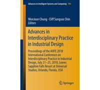 Advances In Interdisciplinary Practice In Industrial Design