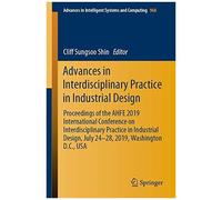 Advances In Interdisciplinary Practice In Industrial Design