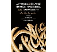 Advances In Islamic Finance, Marketing, And Management