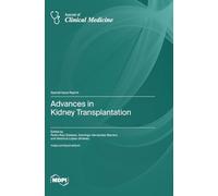 Advances in Kidney Transplantation