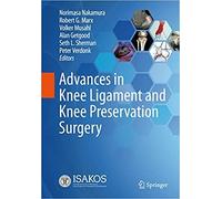 Advances in Knee Ligament and Knee Preservation Surgery