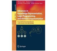 Advances In Knowledge Representation, Logic Programming, And Abstract Argumentation