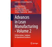 Advances in Lean Manufacturing, Volume 2: LEAN in Action: Solutions for Operational Excellence