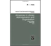 Advances In Library Administration And Organization