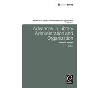 Advances In Library Administration And Organization