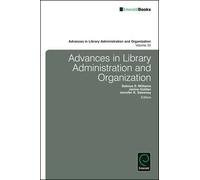 Advances In Library Administration And Organization