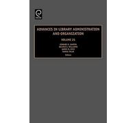 Advances in Library Administration and Organization