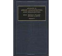 Advances In Library Administration And Organization