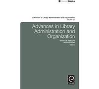 Advances In Library Administration & Org Delmus E Williams, Janine Golden, Delmus E Williams, Janine Golden (Auteur)