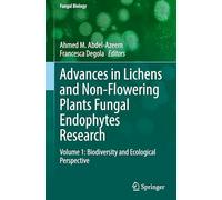 Advances in Lichens and Non-flowering Plants Fungal Endophytes Research: Biodiversity and Ecological Perspective (1)