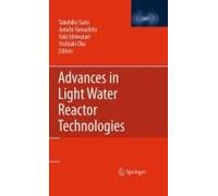 Advances In Light Water Reactor Technologies