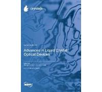 Advances In Liquid Crystal Optical Devices