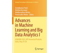 Advances in Machine Learning and Big Data Analytics I: ICMLBDA 2023, NIT Arunachal Pradesh, India, May 29-30