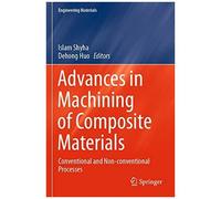 Advances In Machining Of Composite Materials