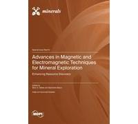 Advances In Magnetic And Electromagnetic Techniques For Mineral Exploration