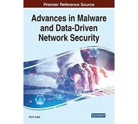 Advances In Malware And Data-Driven Network Security