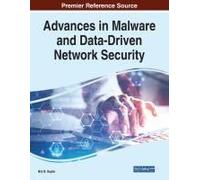 Advances In Malware And Data-Driven Network Security