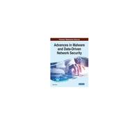 Advances In Malware And Data-Driven Network Security