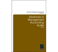 Advances in Management Accounting Mary M Malina, Marc J Epstein, Mary A Malina (Auteur)