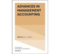Advances in Management Accounting Mary A Malina, (Auteur)