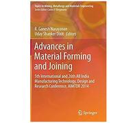 Advances In Material Forming And Joining