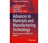 Advances in Materials and Manufacturing Technology: Select Proceedings of Icammt 2024 (II)