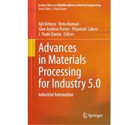 Advances in Materials Processing for Industry 5.0: Industrial Automation