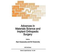 Advances In Materials Science And Implant Orthopedic Surgery