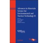 Advances in Materials Science for Environmental and Nuclear Technology II Advances in Materials Science for Environmental and Nuclear Technology II (Auteur)