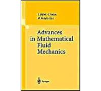 Advances In Mathematical Fluid Mechanics