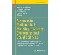 Advances in Mathematical Modeling in Science, Engineering, and Social Sciences: The Second International Workshop on Mathematics and Physical Sciences, Évora, Portugal, July 11-12, 2024