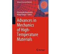 Advances In Mechanics Of High-Temperature Materials