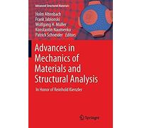 Advances In Mechanics Of Materials And Structural Analysis