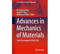 Advances in Mechanics of Materials: Select Proceedings of Icmei 2024